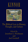 Kinnor: The Biblical Lyre in Biblical History, Thought, and Culture - Paperback