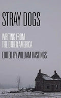 Stray Dogs: Writing from the Other America - Paperback