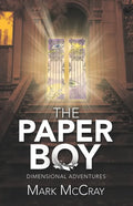 The Paper Boy: Dimensional Adventures - Paperback