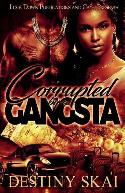 Corrupted by a Gangsta - Paperback