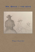 Mr. Brick & the Boys - Paperback