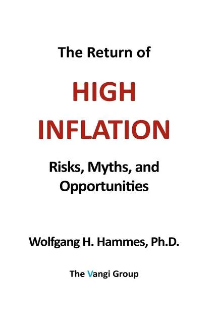 The Return of High Inflation: Risks, Myths, and Opportunities - Paperback