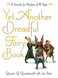 Yet Another Dreadful Fairy Book: Volume 3 - Hardcover