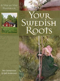 Your Swedish Roots: A Step by Step Handbook - Paperback