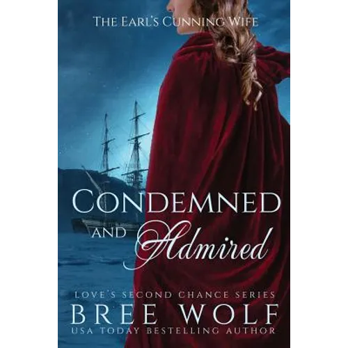 Condemned & Admired: The Earl's Cunning Wife - Paperback