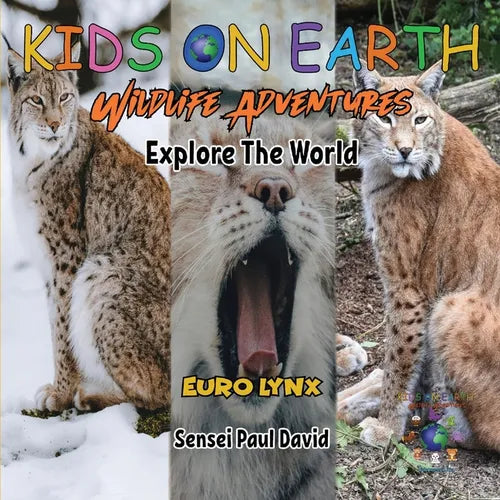 KIDS ON EARTH Wildlife Adventures - Explore The World - Euro Lynx - Paperback