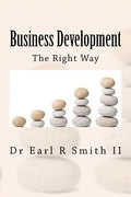 Business Development: The Right Way - Paperback