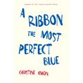 A Ribbon the Most Perfect Blue - Paperback