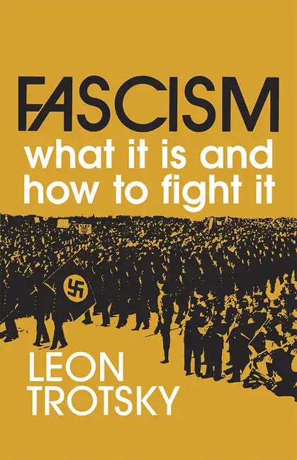 Fascism: What It Is and How to Fight It - Paperback