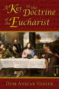 A Key to the Doctrine of the Eucharist - Paperback