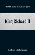 King Richard II (World Classics Shakespeare Series) - Paperback