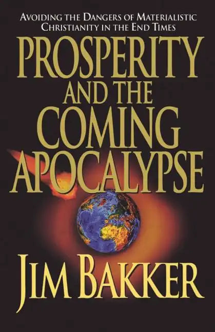 Prosperity and the Coming Apocalyspe - Paperback