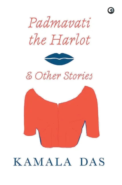 Padmavati the Harlot & Other Stories - Hardcover