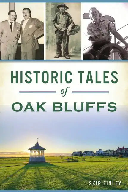 Historic Tales of Oak Bluffs - Paperback