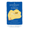 A Journey Through Torah: An Introduction to God's Life Instructions for His Children - Paperback