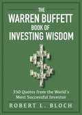 The Warren Buffett Book of Investing Wisdom: 350 Quotes from the World's Most Successful Investor - Paperback
