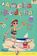 Amelia Bedelia Chapter Book #7: Amelia Bedelia Sets Sail - Paperback