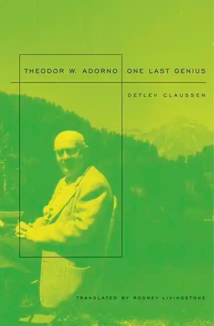 Theodor W. Adorno: One Last Genius - Paperback