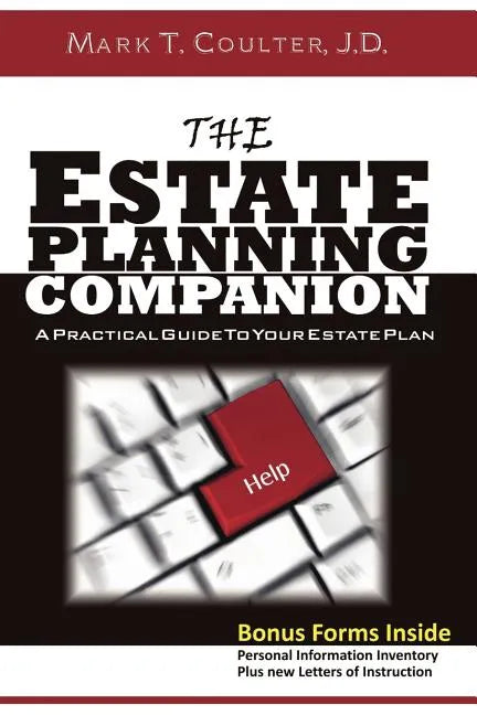 The Estate Planning Companion - A Practical Guide To Your Estate Plan - Paperback