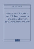 Intellectual Property and Us Relations with Indonesia, Malaysia, Singapore, and Thailand - Paperback