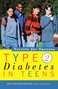 Type 2 Diabetes in Teens: Secrets for Success - Paperback