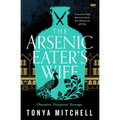 The Arsenic Eater's Wife - Paperback