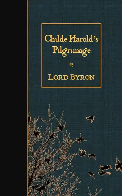 Childe Harold's Pilgrimage - Paperback