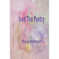 Iced Tea Poetry - Paperback