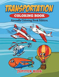 Transportation Coloring Book: Aircrafts Coloring Book Edition - Paperback