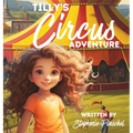 Tilly's Circus Adventure - Hardcover