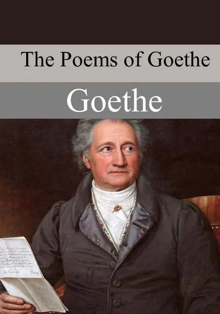 The Poems of Goethe - Paperback