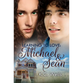 Learning to Love: Michael & Sean - Paperback