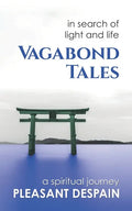 Vagabond Tales, In Search of Light and Life - Paperback