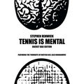 Tennis Is Mental: Racket Bag Edition - Paperback