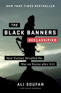 The Black Banners (Declassified): How Torture Derailed the War on Terror After 9/11 - Hardcover