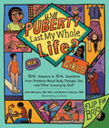 Will Puberty Last My Whole Life?: Real Answers to Real Questions from Preteens about Body Changes, Sex, and Other Growing-Up Stuff - Paperback
