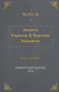 A Manual of American Engineer's and Surveyor's Instruments - Paperback