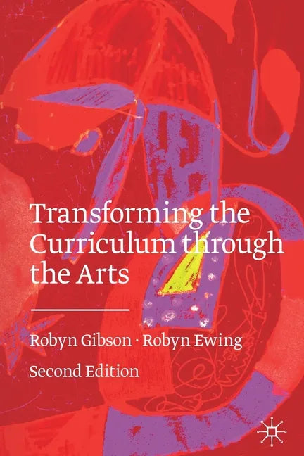 Transforming the Curriculum Through the Arts - Paperback