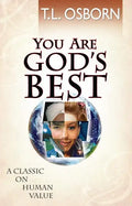You Are God's Best!: A Classic on Human Value - Paperback
