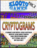 KLOOTO Games CRYPTOGRAMS: Volume I - Paperback