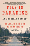 Fire in Paradise: An American Tragedy - Paperback