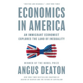 Economics in America: An Immigrant Economist Explores the Land of Inequality - Paperback