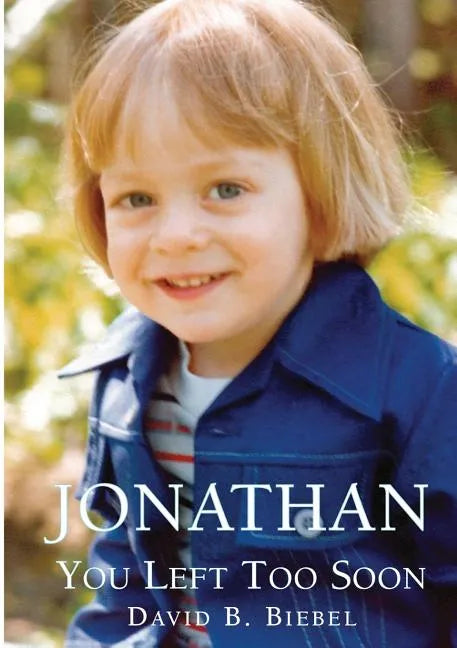 Jonathan, You Left Too Soon - Paperback