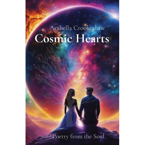 Cosmic Hearts: Poetry from the Soul - Paperback