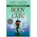 Body Under the Café: A Viking Witch Cozy Mystery - Paperback