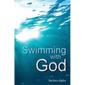 Swimming with God - Paperback