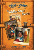 Adventures from the Land of Stories: The Mother Goose Diaries - Hardcover