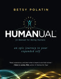 Humanual: A Manual for Being Human - Paperback