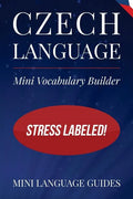 Czech Language Mini Vocabulary Builder: Stress Labeled! - Paperback