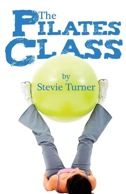 The Pilates Class - Paperback